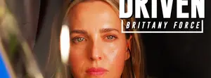 Driven: Brittany Force